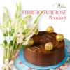 Ferrero Tuberose Bouquet